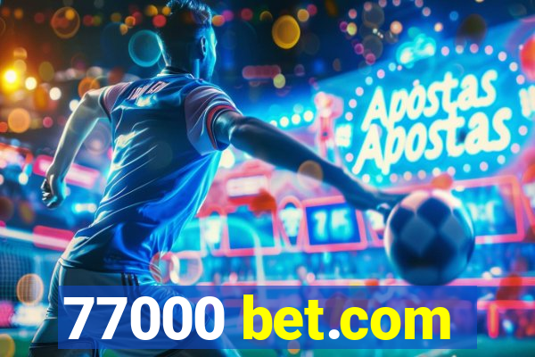 77000 bet.com